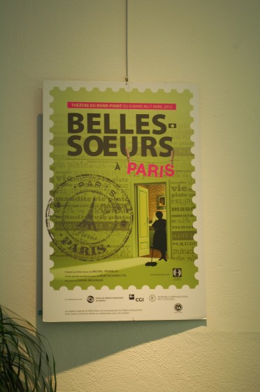 Les Belles-Soeurs s'affichent at the Espace La Fontaine Les Belles-Soeurs s'affichent at the Espace La Fontaine