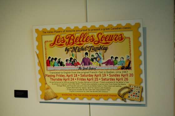 Les Belles-Soeurs s'affichent at the Espace La Fontaine Les Belles-Soeurs s'affichent at the Espace La Fontaine